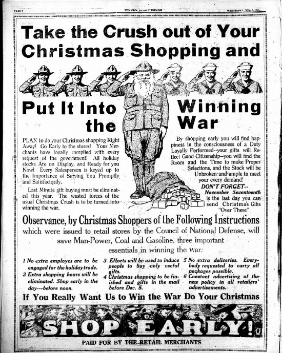 A 1918 advertising campaign to encourage Americans to go early to stores already in November to shop for Christmas gifts. (image credit: State Historical Society of North Dakota, https://chroniclingamerica.loc.gov/lccn/sn85042243/1918-11-06/ed-1/seq-2/)